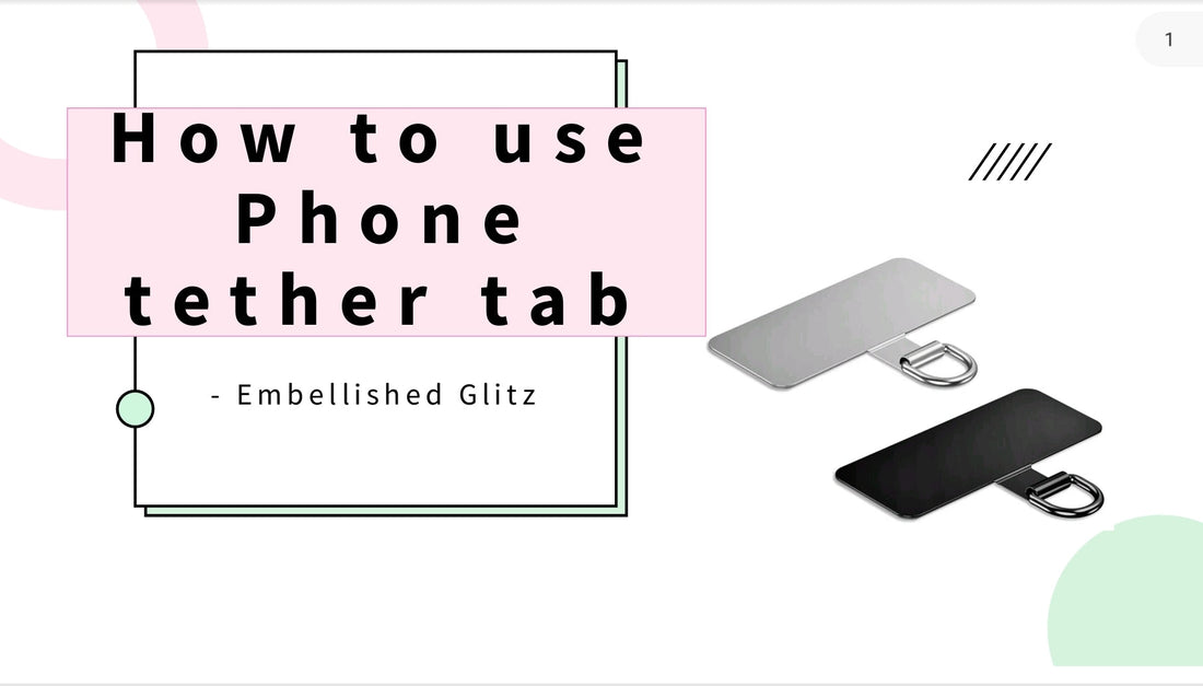 How to use tether tab - For phone charm wristlet